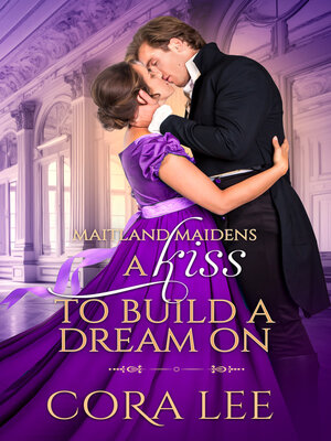 cover image of A Kiss to Build a Dream On